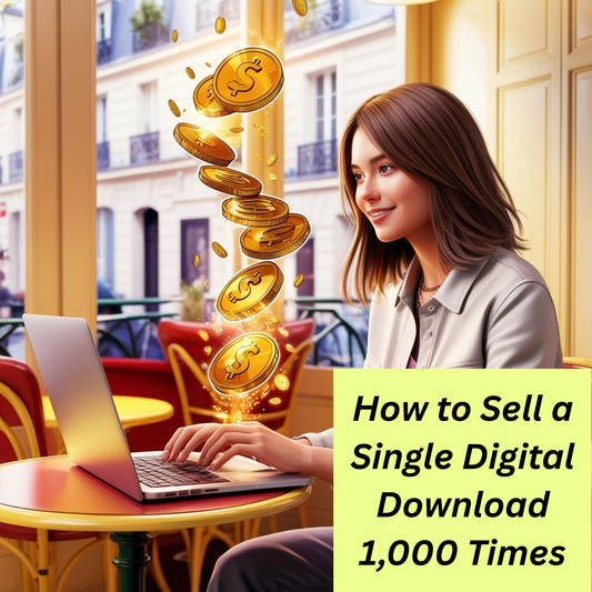 How to Sell a Single Digital Download 1,000 Times (Without Ever Touching Inventory)